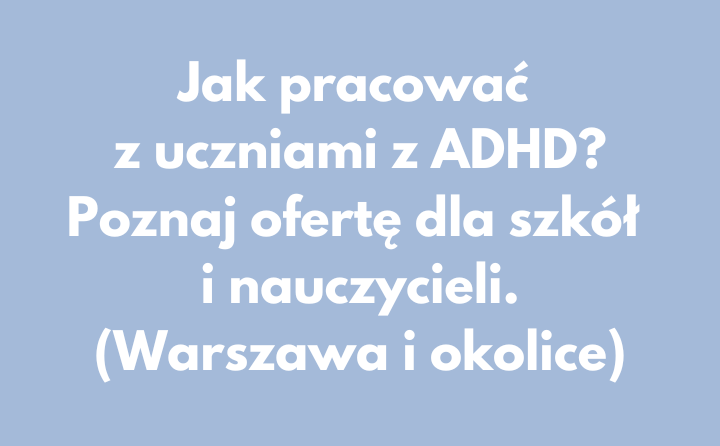 Szkolenia-ADHD-dla-szkol-Warszawa