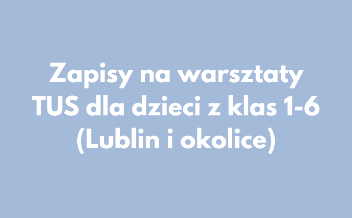 Zapisy-na-warsztaty-TUS-LBN